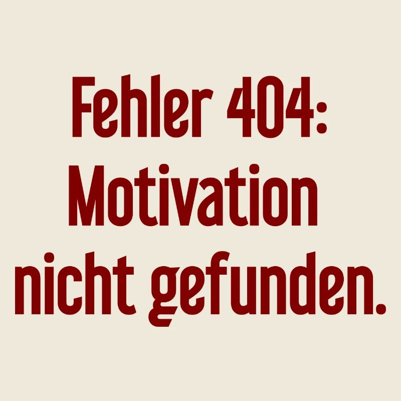 Fehler 404: Motivation nicht gefunden