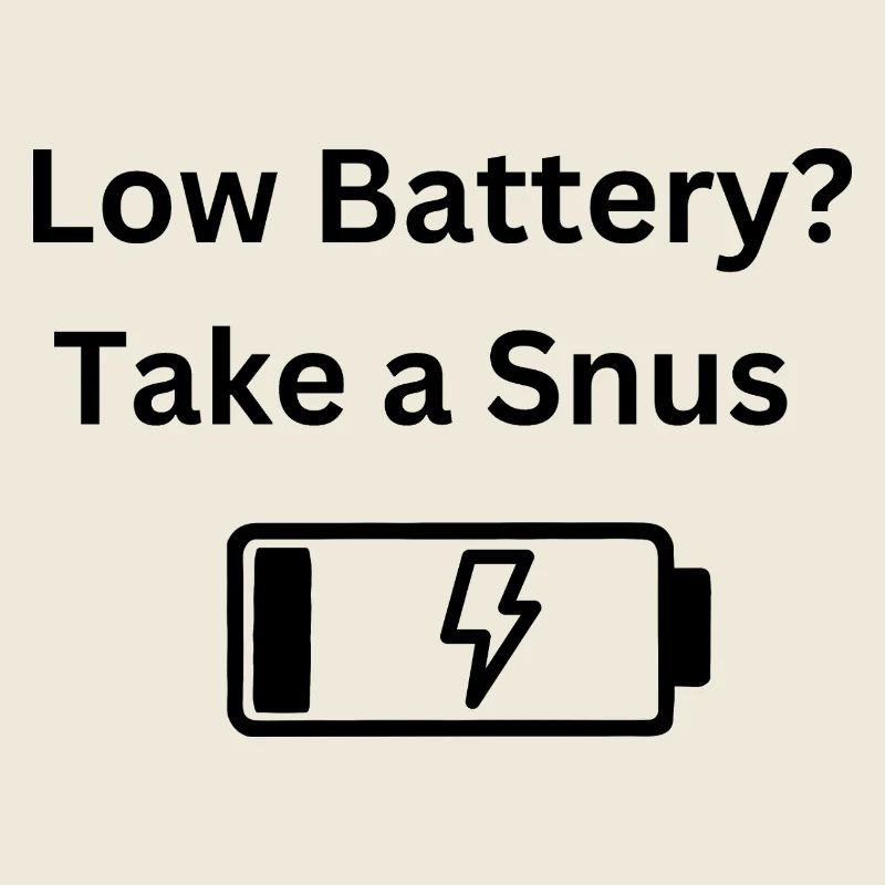 Batterie faible Il suffit d’ajouter du snus