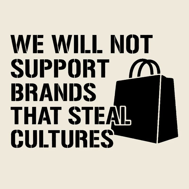 We will not support brands that steal cultures