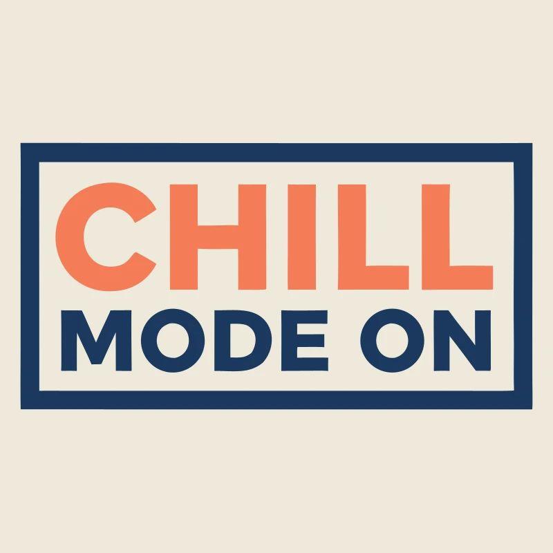 Mode Chill Activé