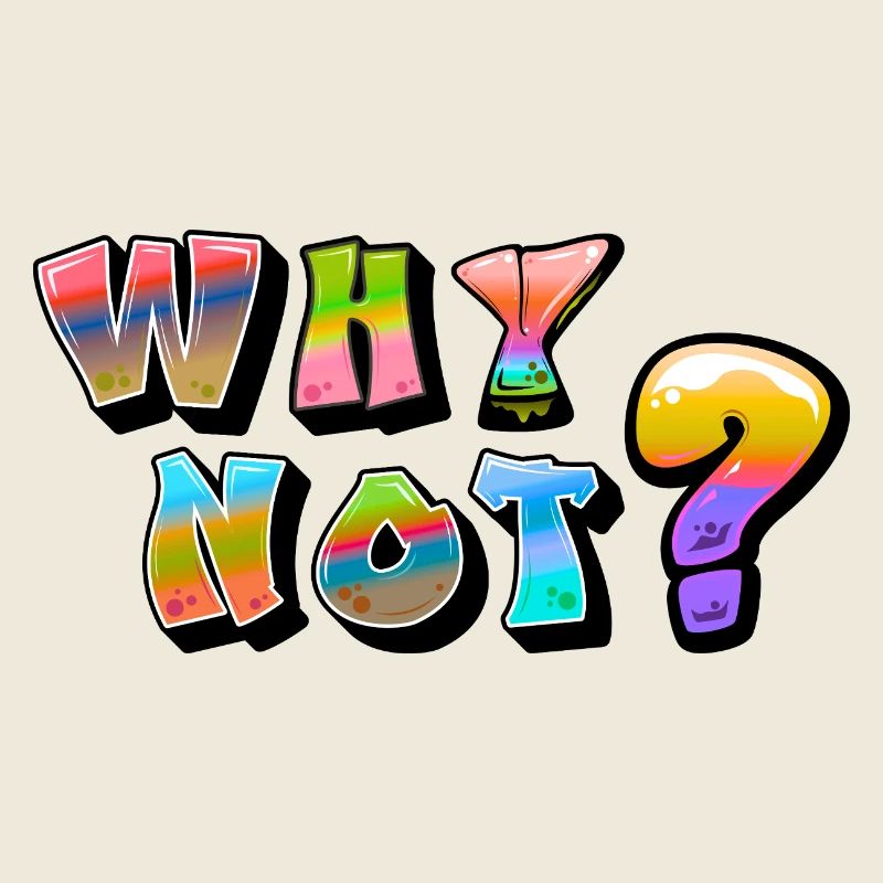 Why Not design