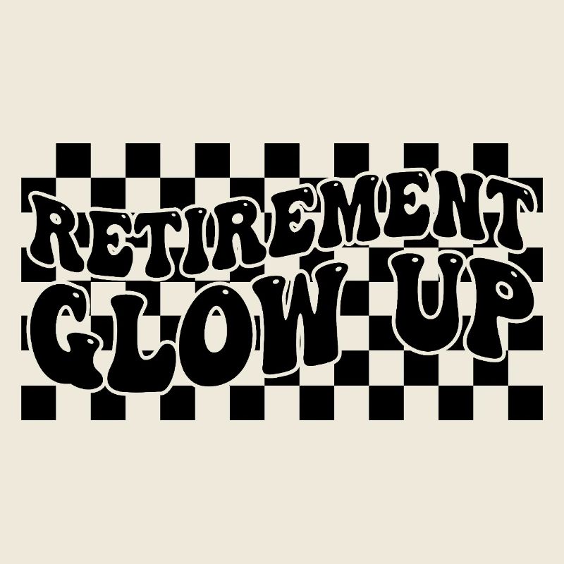 Retirement Glow Up Retro Checkerboard Retirement