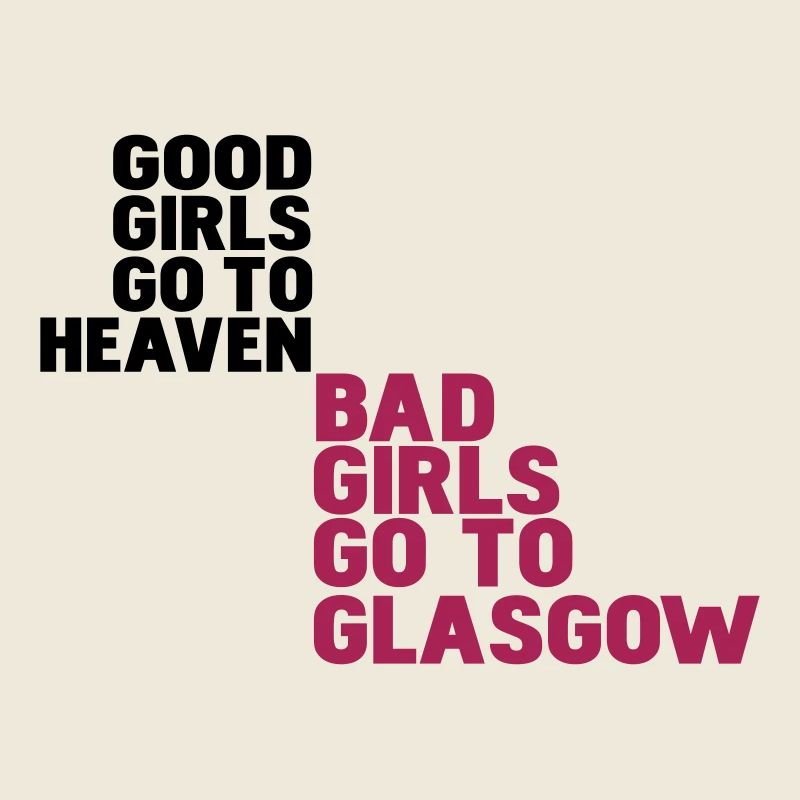 Gute Mädchen kommen in den Himmel, böse Mädchen