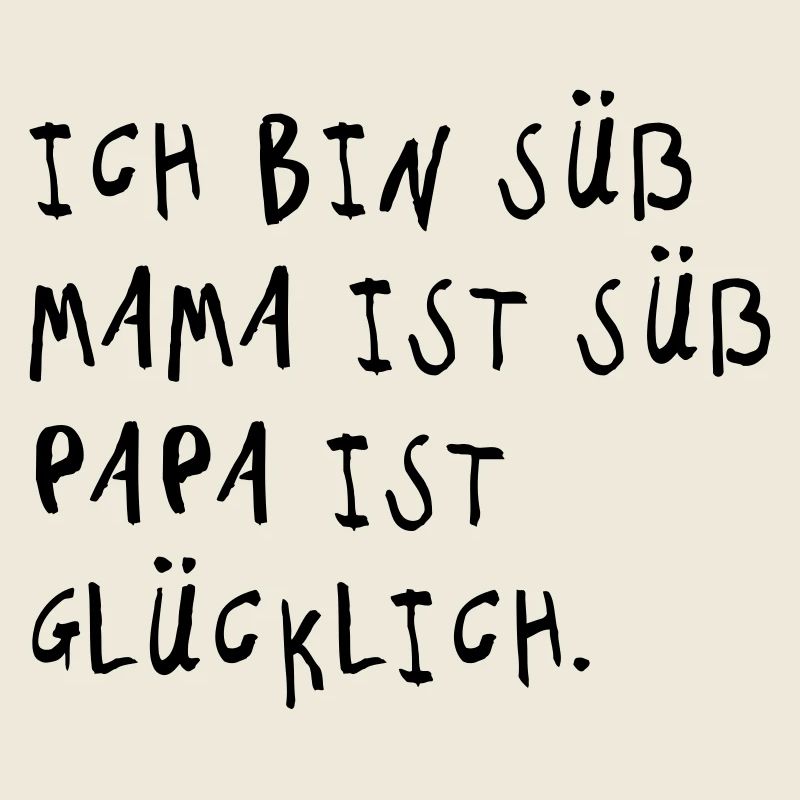 Ich bin süß (Spruch)