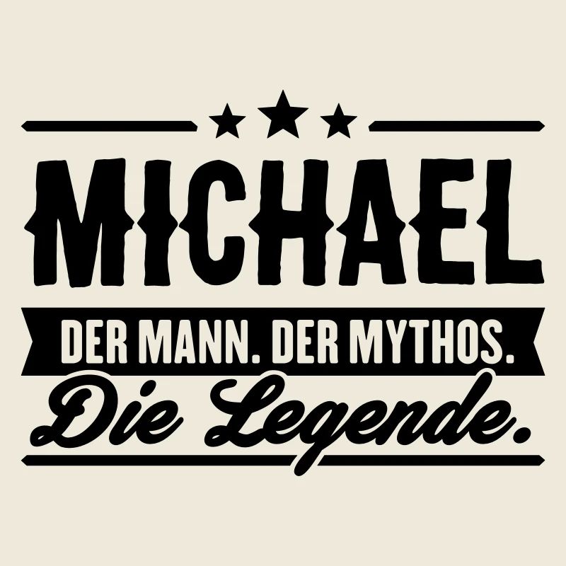 Man Myth Legend Michael