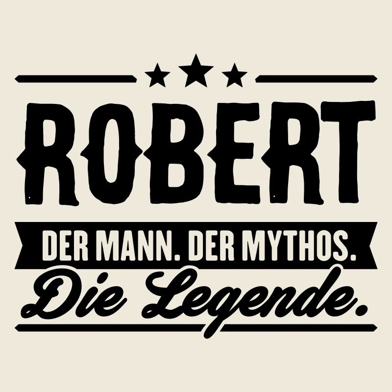 Man Myth Legend Robert