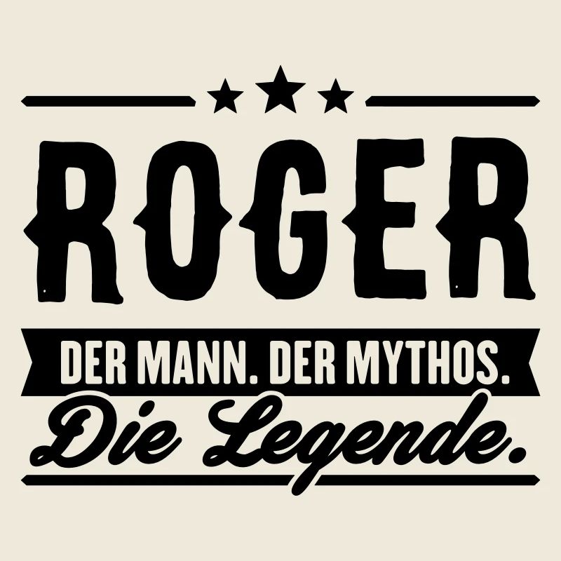 Mann Mythos Legende Roger