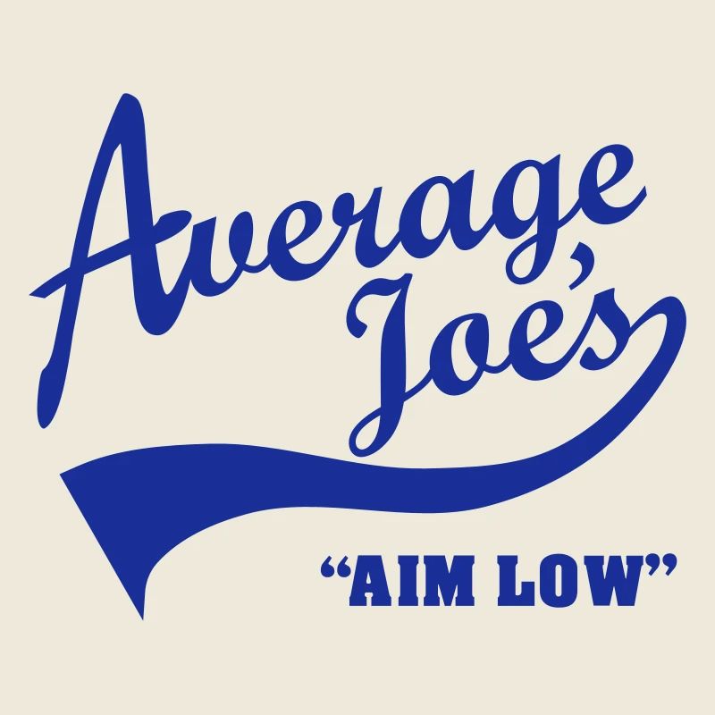 Average Joe’s – Aim Low