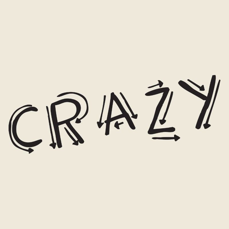 CRAZY