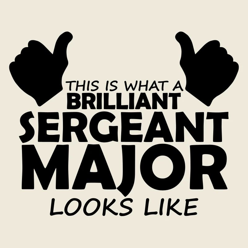 brilliant sergeant major