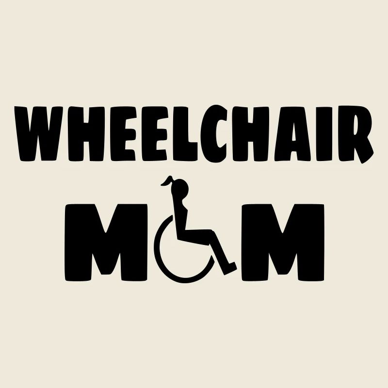 Rollstuhl Mama, Mama, Mama, zum Muttertag*
