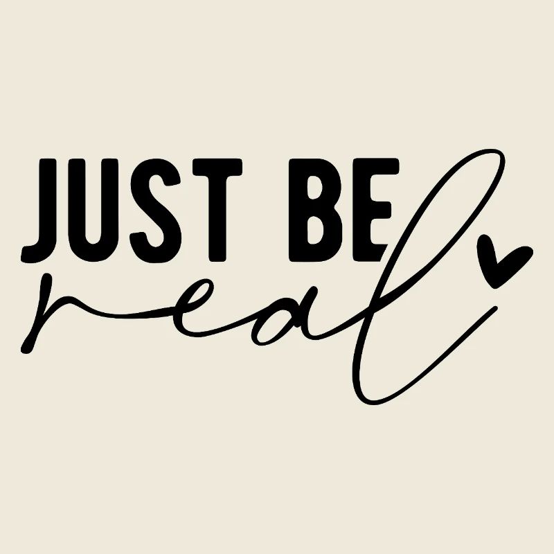 Just Be Real – Authentizität & Selbstbewusstsein