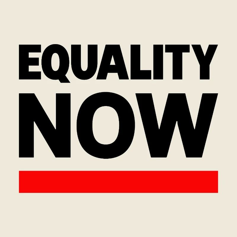 EQUALITY NOW Statement Slogan