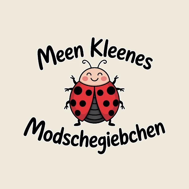 Meen kleenes Modschegiebchen – Saxon saying