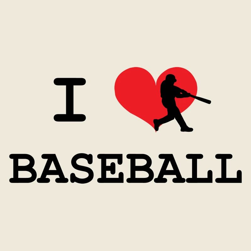 I love baseball