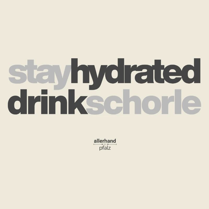 stay hydrated drink schorle