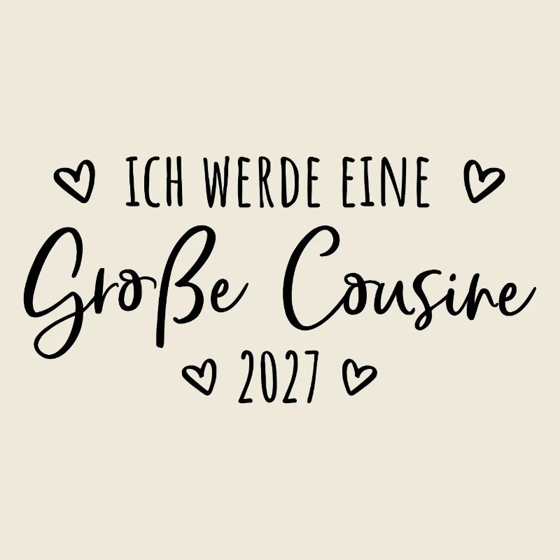 Ich werde eine Große Cousine 2027 
