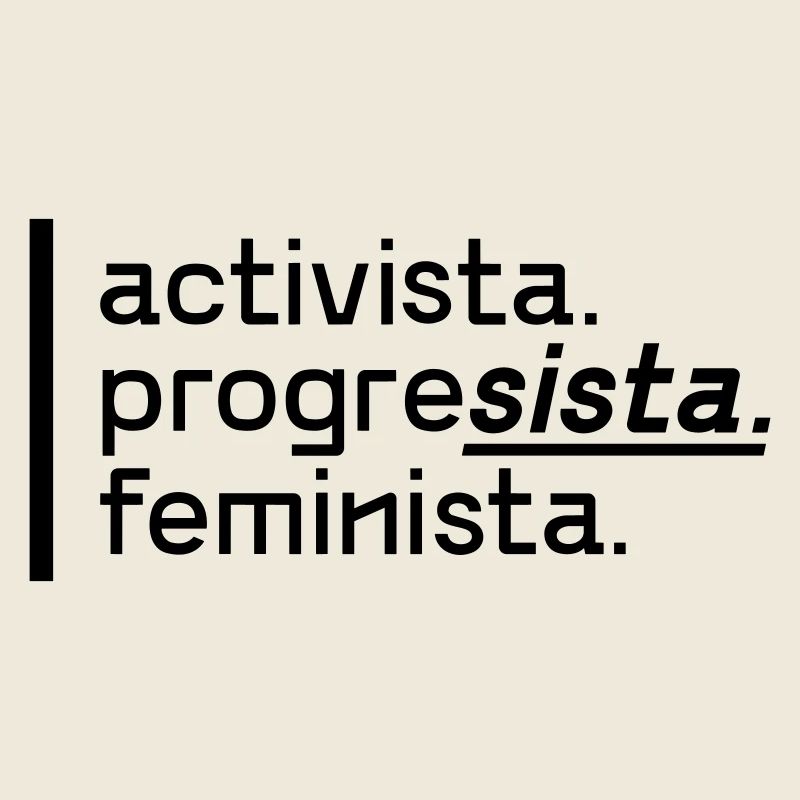 activista.progrèsiste.féminista.