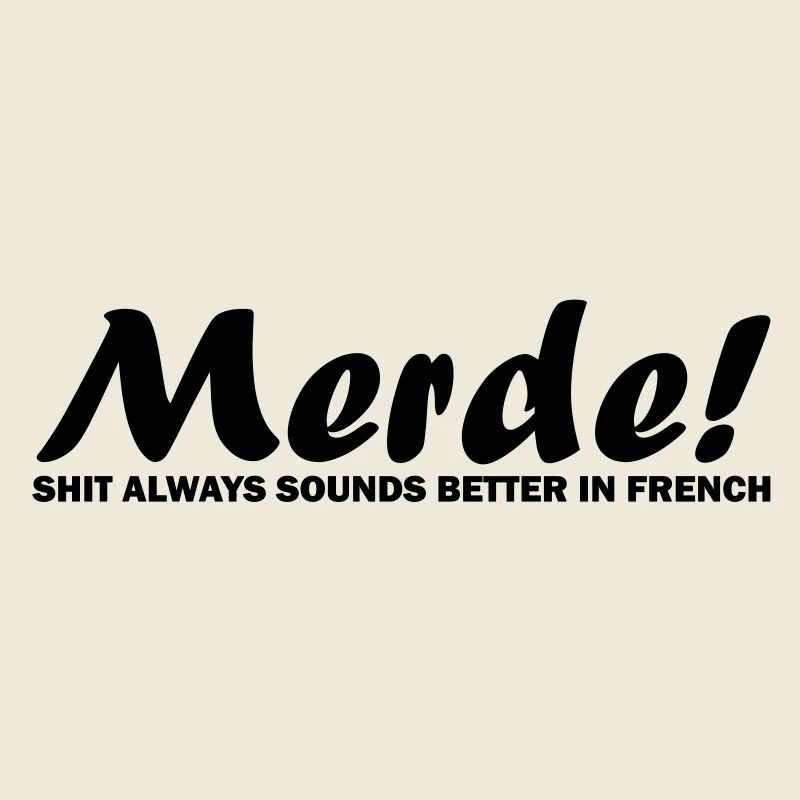 Merde!