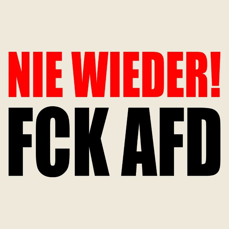 Fck afd - Nie wieder ist jetzt