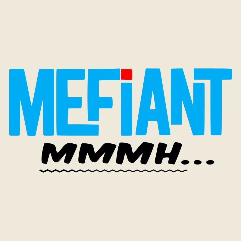 Méfiant