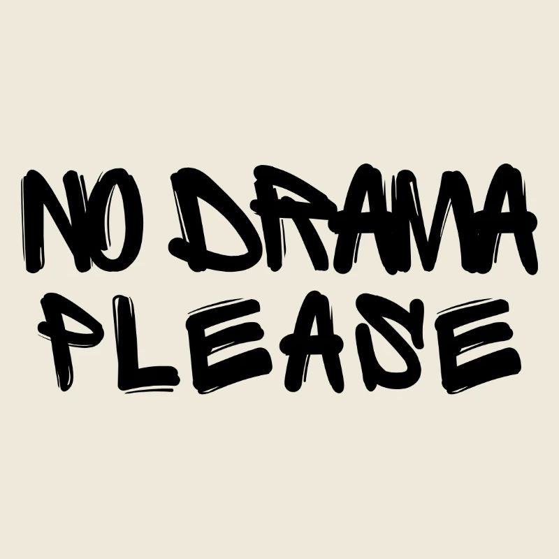 No Drama Please