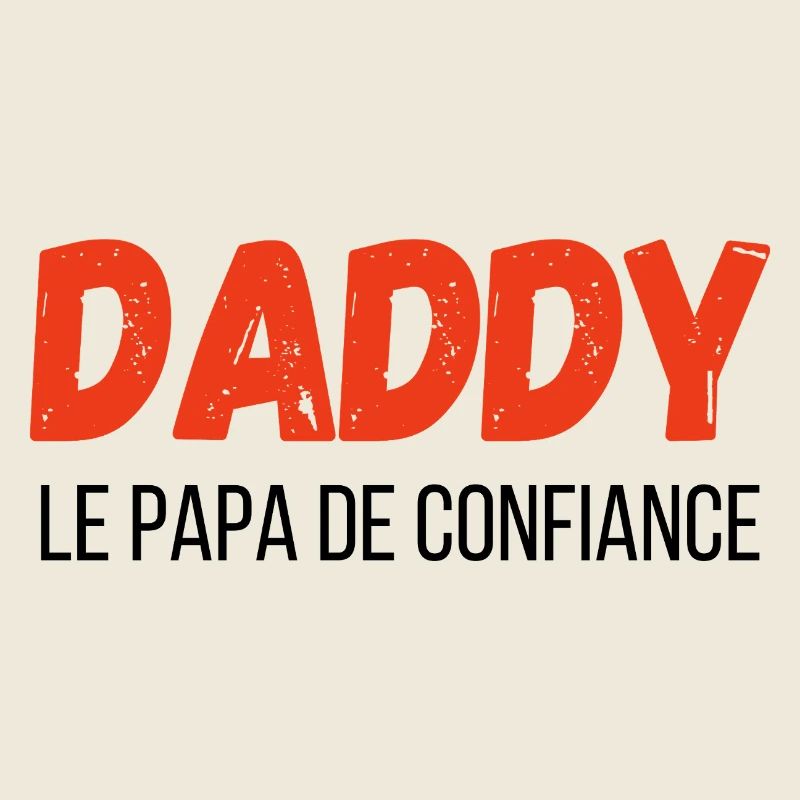 Daddy the Trusted Dad - Gift Idea