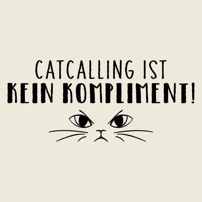 Catcalling ist kein Kompliment!