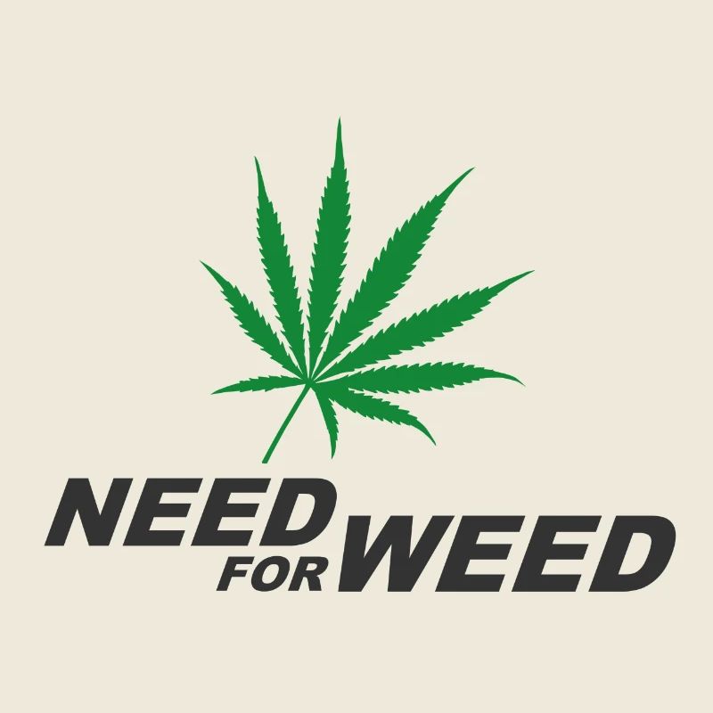 Need for Weed (Cannabis)