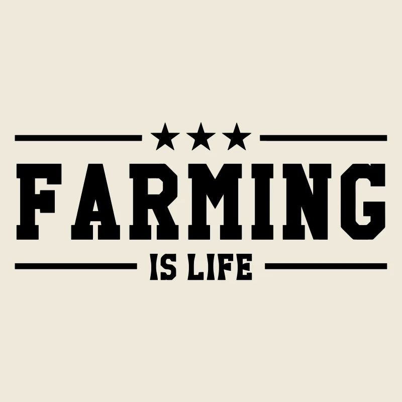 Farming is life