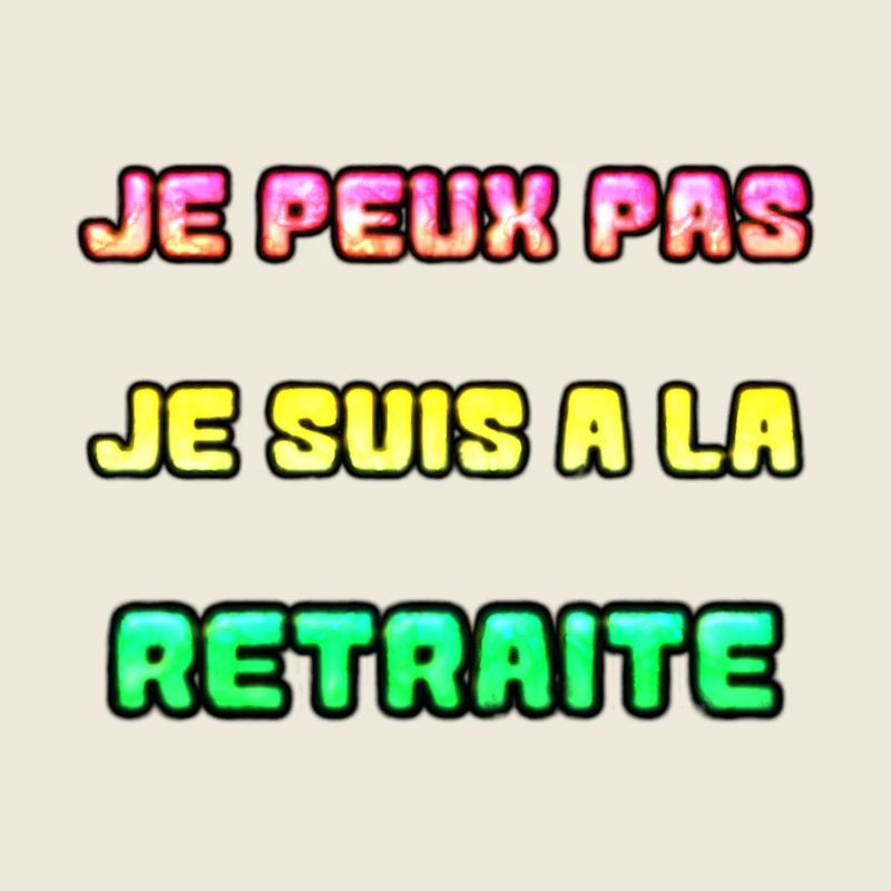 RETRAITE. RETRAITE. RETRAITEE. RETRAITE