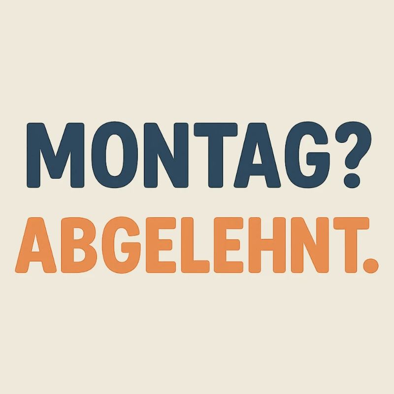 Montag Abgelehnt Grafikshirt