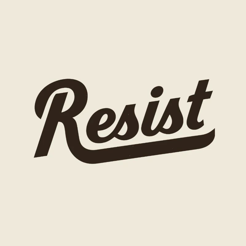 Resist lettering courageous protest