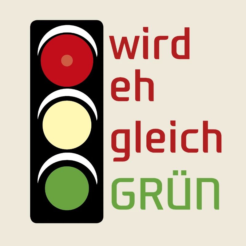 wird eh gleich GRÜN