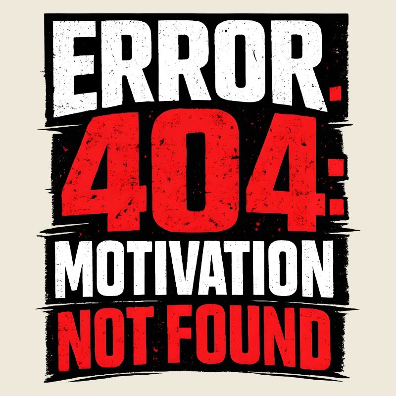 404-Motivation Not Found Minimalist