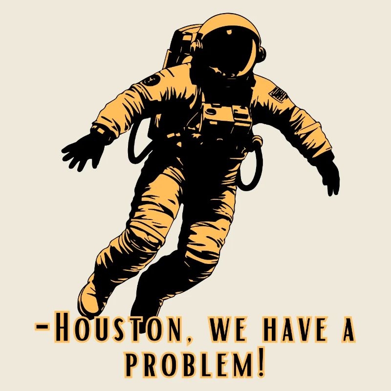 Houston-we have a problem