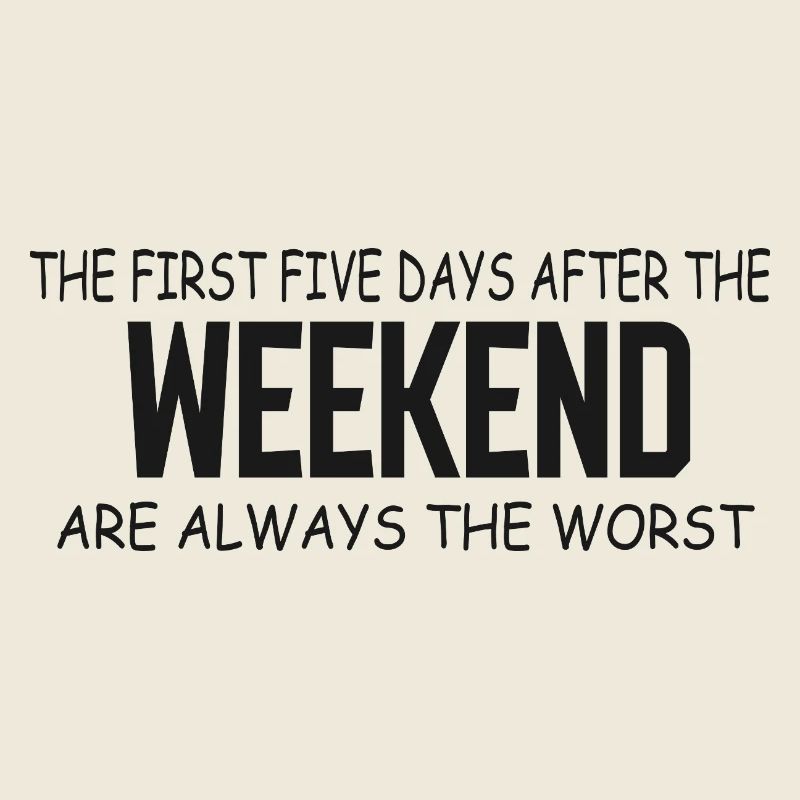 First Five Weekdays After Weekend
