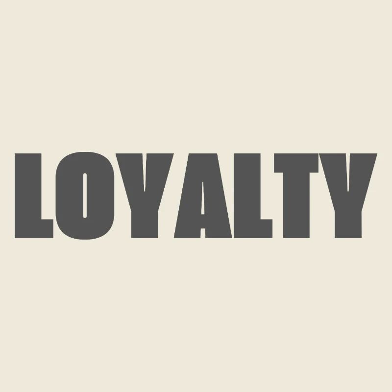 Loyalty