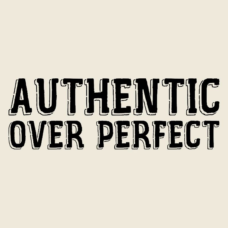 Authentic rather than perfect