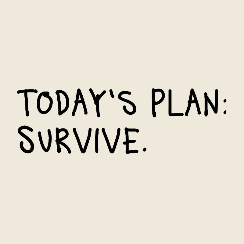 Today’s Plan Survive Minimal Statement