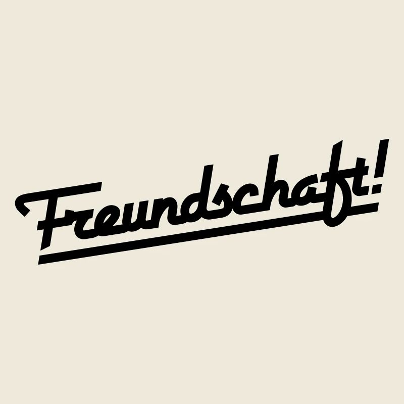 Freundschaft Schriftzug (Farbe änderbar)