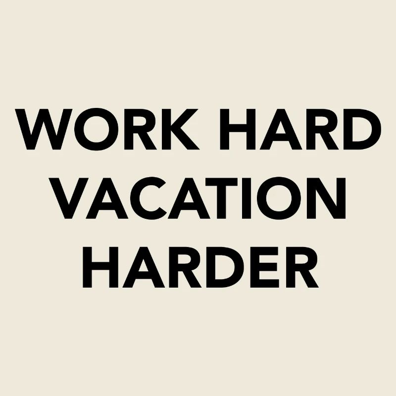 Travailler dur des vacances plus dur