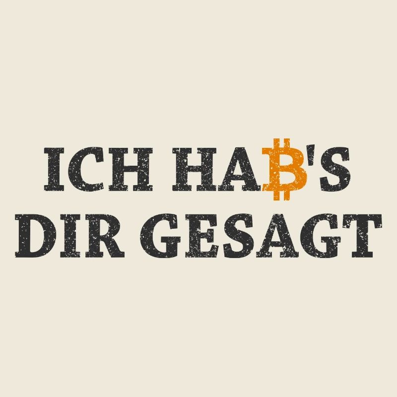 Bitcoin Habs Dir Gesagt Blockchain Krypto Geschenk