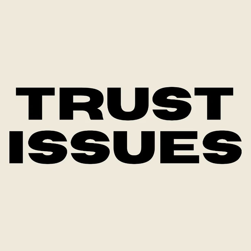 TRUST ISSUES