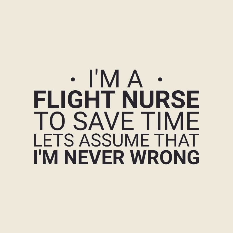 Flight Nurse Never Wrong Luftrettung