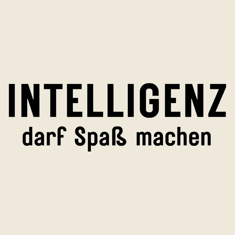 Intelligenz darf Spaß machen Statement Design