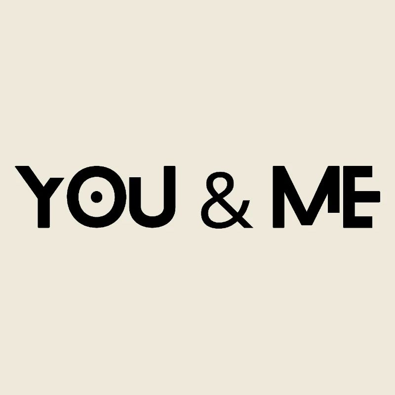 YOU & ME