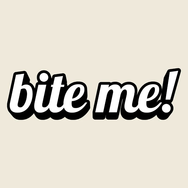 Beiß Mich! Verspielte Typo