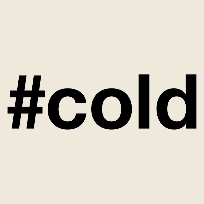 COLD hashtag kalt