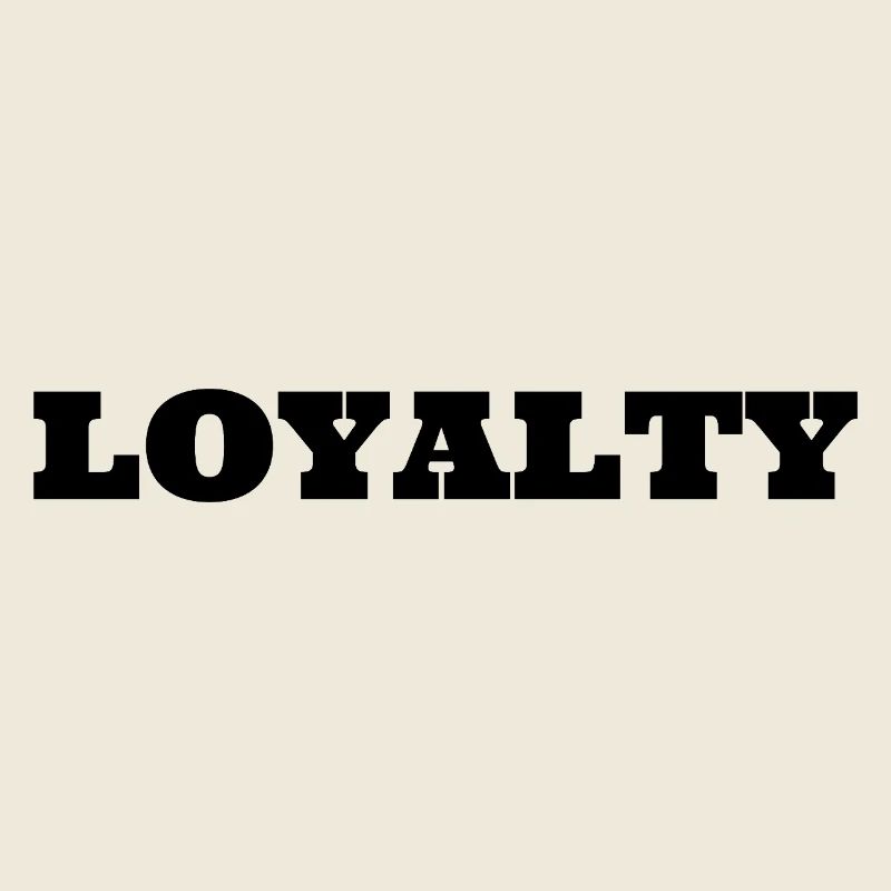 Loyalty